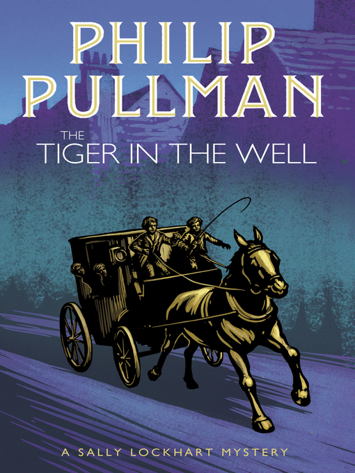 Title details for The Tiger in the Well by Philip Pullman - Available